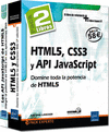 HTML5, CSS3 Y API JAVASCRIPT - PACK DE 2 LIBROS: DOMINE TODA LA POTENCIA DE HTML5