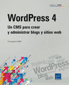 WORDPRESS 4 - UN CMS PARA CREAR Y ADMINISTRAR BLOGS Y SITIOS WEB