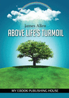 ABOVE LIFE'S TURMOIL