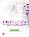 HISTOLOG�A Y BIOLOG�A CELULAR. INSTRUCTIVO DE LABORATORIO. 5� EDICI�N