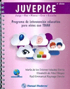 JUVEPICE. PROGRAMA DE INTERVENCION EDUCATIVA PARA NI�OS CON TDAH.