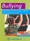 BULLYING. ASAMBLEAS ESCOLARES PARA MEJORAR LA CONVICENCIA ESCOLAR