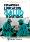 PROMOCIN Y EDUCACIN PARA LA SALUD EN ODONTOLOGA