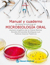MANUAL Y CUADERNO DE TRABAJO DE PRCTICAS DE MICROBIOLOGA ORAL