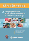 EL RECI�N NACIDO: UNA PROPUESTA DE ATENCI�N DE ENFERMER�A CON ENFOQUE DE RIESGO