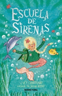 ESCUELA DE SIRENAS 1 ESCUELA DE SIRENAS