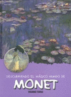 CLAUDE MONET DESCUBRE EL MAGICO MUNDO