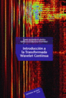INTRODUCCION A LA TRANSFORMADA WAVELET CONTINUA
