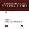 CALIDAD SEGURIDAD Y ETICA EN LA PRACTICA DE LA ANESTESIOLOGIA