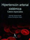 HIPERTENSION ARTERIAL SISTEMICA CASOS ESPECIALES