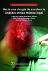 HACIA UNA CIRUGA DE EXCELENCIA. ANLISIS CRTICO M?DICO LEGAL