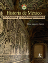 HISTORIA DE M?XICO MODERNA Y CONTEMPORANEA
