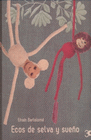 ECOS DE SELVA Y SUE�O