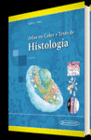 ATLAS EN COLOR Y TEXTO DE HISTOLOGA