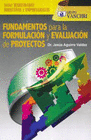 FUNDAMENTOS PARA LA FORMULACION Y EVALUACION DE PROYECTOS