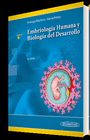 EMBRIOLOG�A HUMANA Y BIOLOG�A DEL DESARROLLO. 2� EDICI�N