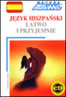 JESYK HISZPANSKI LATWO I PRZYJEMNIE. (LIBRO + CD-ROM)