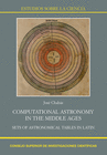 COMPUTATIONAL ASTRONOMY IN THE MIDDLE AGES : SETS OF ASTRONOMICAL TABLES IN LATI