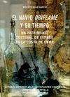 NAVIO ORIFLAME Y SU TIEMPO UN PATRIMONIO CULTURAL DE ESPAÑA EN