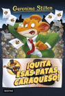 GERONIMO STILTON QUITA ESAS PATAS CARAQUESO