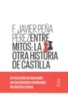 ENTRE MITOS LA OTRA HISTORIA DE CASTILLA