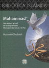 MUHAMMAD UNA LECTURA ACTUAL DE LA BIOGRAFIA DEL MENSAJERO DE LA LUZ