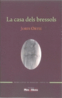 CASA DELS BRESSOLS LA