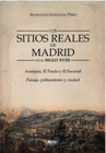 SITIOS REALES DE MADRID EN EL SIGLO XVIII