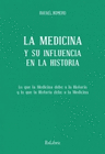 MEDICINA Y SU INFLUENCIA EN LA HISTORIA