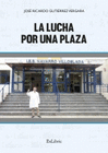 LUCHA POR UNA PLAZA