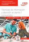 MANUAL TCNICAS DE INFORMACIN Y ATENCIN AL CLIENTE / CONSUMIDOR / USUARIO