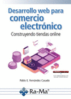 DESARROLLO WEB PARA COMERCIO ELECTRNICO. CONSTRUYENDO TIENDAS ONLINE