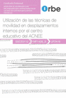 UF2416 - UTILIZACIN DE LAS TCNICAS DE MOVILIDAD EN DESP LAZAMIENTOS INTERNOS POR EL CENTRO EDUCATI