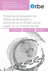 UF2422 - PROGRAMAS DE ADQUISICIN DE HBITOS DE ALIMENTACIN Y AUTONOMA DE UN ACNEE