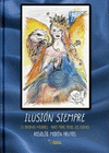 ILUSION SIEMPRE