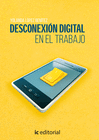 DESCONEXIN DIGITAL EN EL TRABAJO