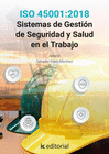ISO 45001:2018 SISTEMAS DE GESTIN DE SEGURIDAD Y SALUD EN EL TRABAJO