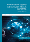 COMUNICACIN DIGITAL Y NETWORKING EN INTERNET. IFCT028PO