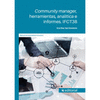 COMMUNITY MANAGER, HERRAMIENTAS, ANALTICA E INFORMES. IFCT38