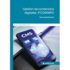 GESTI�N DE CONTENIDOS DIGITALES. IFCD009PO