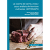 LA COCINA DE CARNE, AVES Y CAZA: AN�LISIS DE T�CNICAS CULINARIAS. HOTR046PO