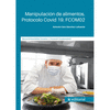 MANIPULACIN DE ALIMENTOS. PROTOCOLO COVID 19. FCOM02