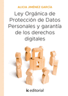 LEY ORGANICA DE PROTECCION DE DATOS PERSONALES Y GARANTIA DE LOS DEREC