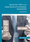 NORMA ISO 14001 Y SU IMPLANTACIÓN EN LA EMPRESA. SEAG043PO