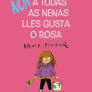 (NON) A TODAS AS NENAS LLES GUSTA O ROSA