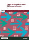 ESCALA AUXILIAR DE ARCHIVOS, BIBLIOTECAS Y MUSEOS. TEMARIO 2