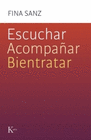ESCUCHAR ACOMPAÑAR BIENTRATAR