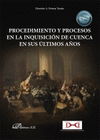 PROCEDIMIENTO Y PROCESOS EN LA INQUISICION DE CUENCA EN SUS ULTIMOS AÑ