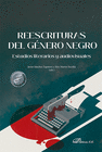 REESCRITURAS DEL GÉNERO NEGRO