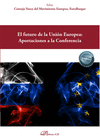 EL FUTURO DE LA UNIN EUROPEA: APORTACIONES A LA CONFERENCIA